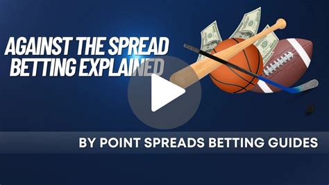 Against the Spread Betting Guide .